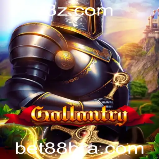 Descubra o Mundo Estratégico de Gallantry e a Mágica do Bet88