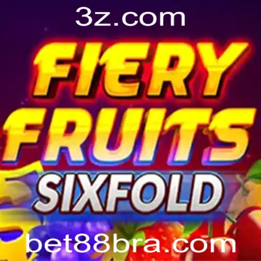 Bet88 - Explorando FieryFruitsSixFold: Uma Nova Sensação de Entretenimento de Jogo com Bet88